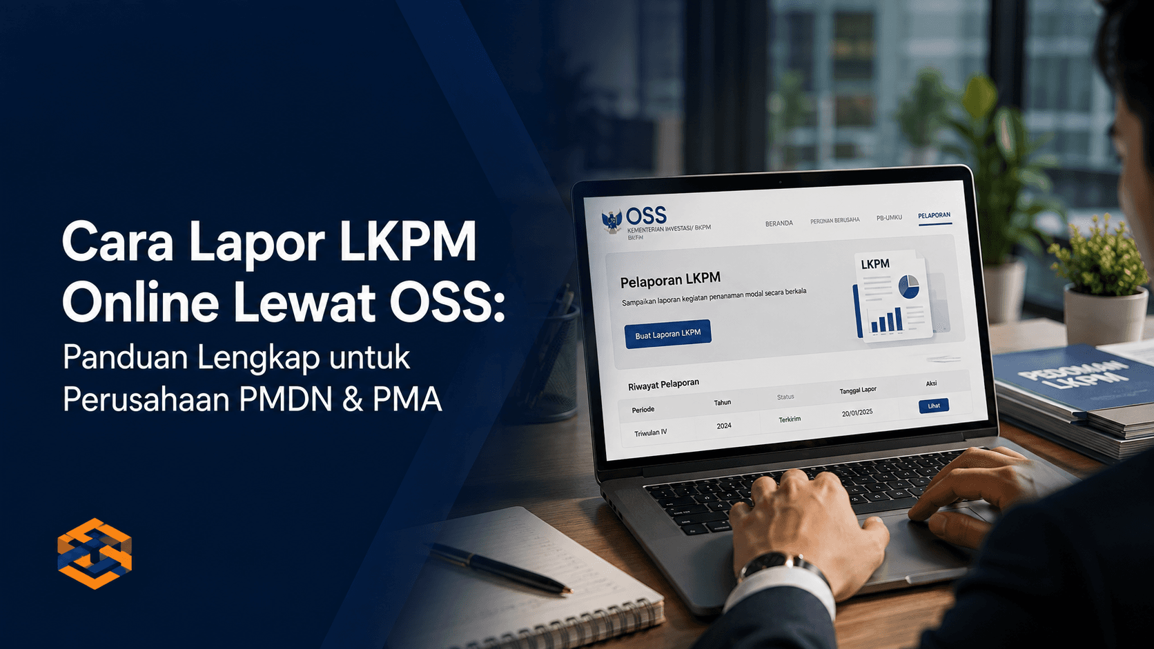 Gambar artikel: Cara Lapor LKPM Online Lewat OSS: Panduan Lengkap untuk Perusahaan PMDN & PMA